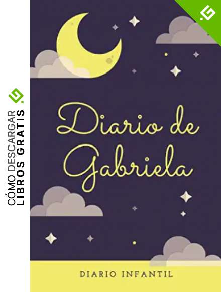 Diario Infantil Ni&ntilde;a - Diario de Gabriela: Regalo para Ni&ntilde;as | Libreta de 120 p&aacute;ginas | Cuaderno de Rayas Horizontales | Agenda Personal de Ni&ntilde;a| ... para Escribir y Dibujar | Diario Barato Ni&ntilde;as