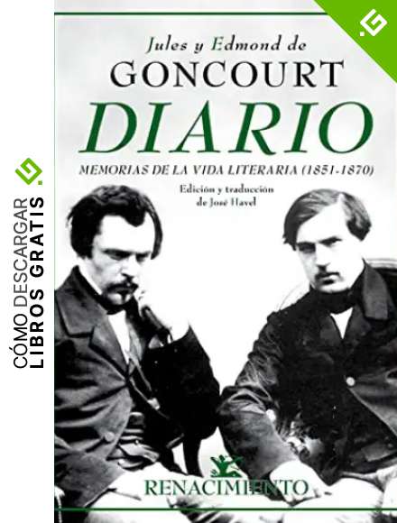 Diario memorias de la vida literaria. 1851 - 1870 (Biblioteca de la Memoria, Serie Menor)
