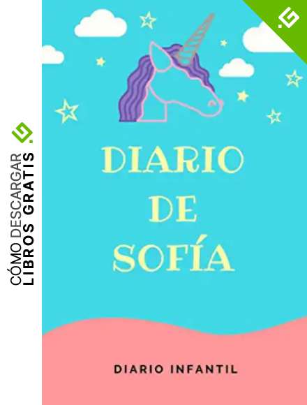 Diario Unicornio Ni&ntilde;a - Diario de Sof&iacute;a: Diario Infantil | Libreta de 120 p&aacute;ginas para Ni&ntilde;as | Cuaderno de Rayas Horizontales | Agenda Personalizada y Barata para Ni&ntilde;a | Regalo Unicornio