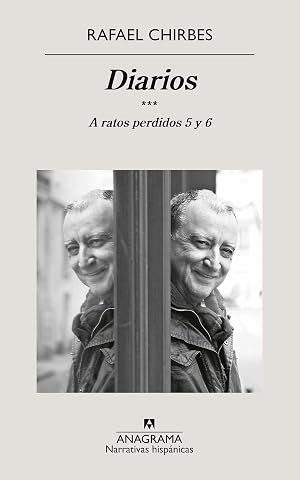 Diarios. A ratos perdidos 5 y 6: A ratos perdidos 5 y 6: 5-6 (Narrativas hisp&aacute;nicas)