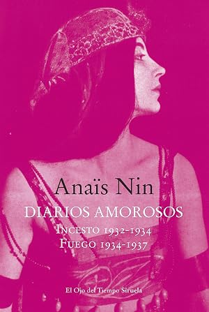 Diarios amorosos: Incesto 1932-1934 / Fuego 1934-1937: 144 (El Ojo del Tiempo)