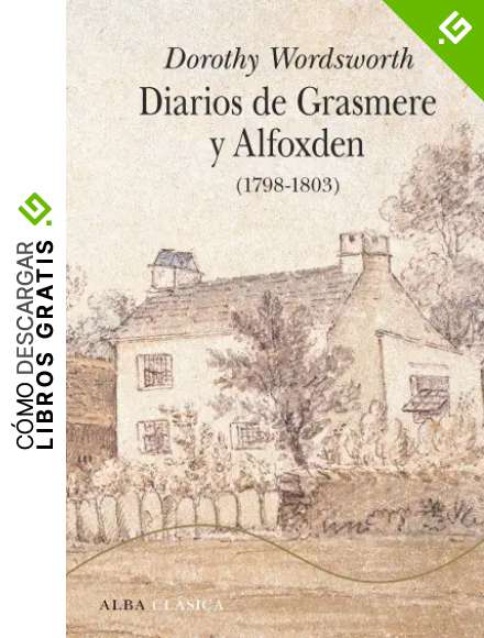 Diarios de Grasmere y Alfoxden (Alba Cl&aacute;sica)
