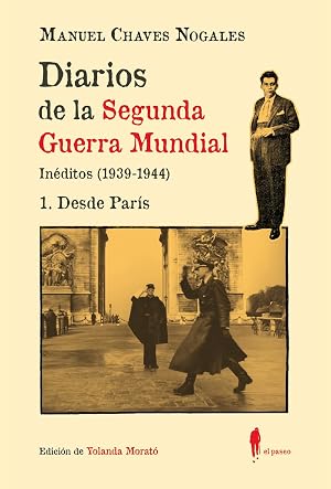 Diarios de la Segunda Guerra Mundial. 1 Desde Par&iacute;s: (In&eacute;ditos 1939-1944): 41 (el paseo central)