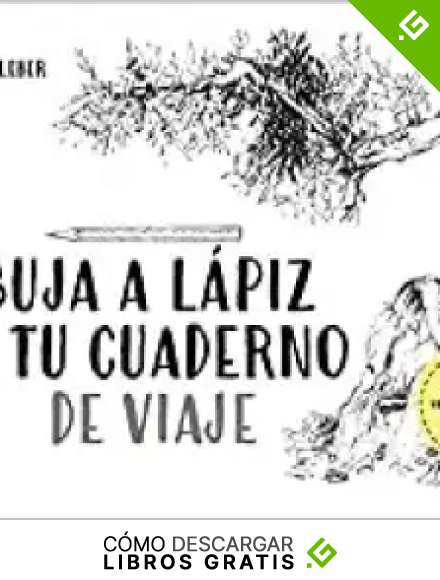 Dibuja a l&aacute;piz en tu cuaderno de viaje. Instrucciones, t&eacute;cnicas y consejos para dominar el dibujo