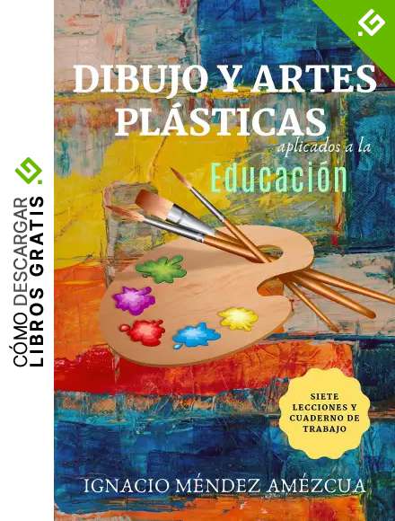 DIBUJO Y ARTES PL&Aacute;STICAS APLICADOS A LA EDUCACI&Oacute;N: Segundo Curso