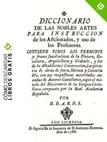 Dicc. de las nobles artes para instruccion de los aficionados y usos