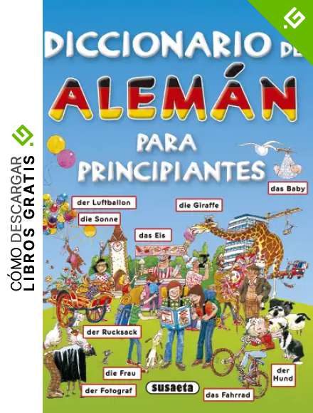 Diccionario De Aleman Para Principiantes. (Diccionario Para Principiantes)