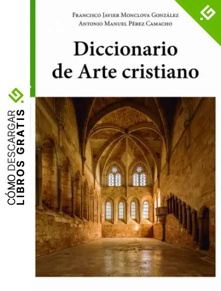 Diccionario de Arte cristiano (Estudios Hist&oacute;ricos La Olmeda)