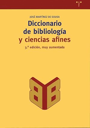 Diccionario de bibliolog&iacute;a y ciencias afines: 100 (Biblioteconom&iacute;a y Administraci&oacute;n Cultural)
