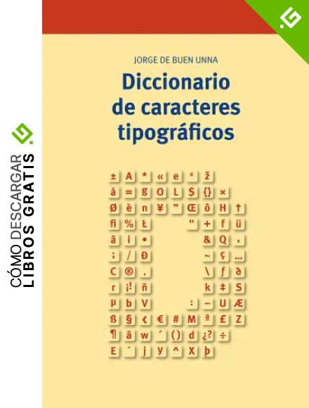 Diccionario de caracteres tipogr&aacute;ficos (Biblioteconom&iacute;a y Administraci&oacute;n cultural)