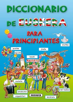 Diccionario De Euskera Para Principiantes (Diccionario Para Principiantes)