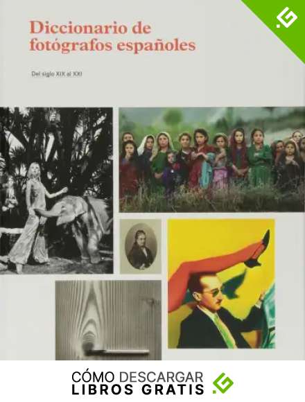 Diccionario de Fot&oacute;grafos Espa&ntilde;oles (Libros de Autor)
