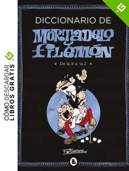 Diccionario de Mortadelo y Filem&oacute;n (Bruguera Cl&aacute;sica)