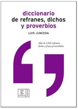 Diccionario de refranes, dichos y proverbios (DICCIONARIOS LEXICOS)