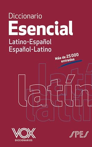 Diccionario Esencial Latino. Latino-Espa&ntilde;ol/ Espa&ntilde;ol-Latino (VOX - Lenguas cl&aacute;sicas)