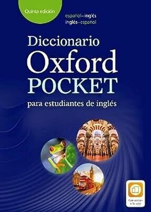 Diccionario Oxford Pocket para estudiantes de ingl&eacute;s. Espa&ntilde;ol-Ingl&eacute;s/ingl&eacute;s-espa&ntilde;ol: Helping Spanish students to build their vocabulary and develop their English skills
