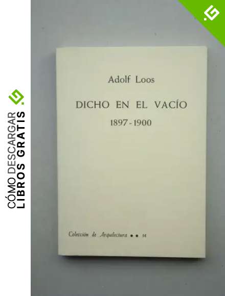 DICHO EN EL VACIO 1897-1900