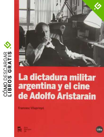 Dictadura militar argentina y el cine de Adolf Aristarain,La: 16 (Film-Historia)