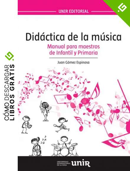 Did&aacute;ctica de la m&uacute;sica: Manual para maestros de Infantil y Primaria - 9788416125890