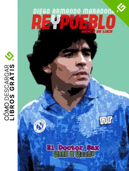 Diego Armando Maradona - ReyPueblo: (El Doctor Sax - The Madcap Laughs)