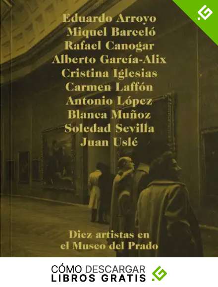 Diez artistas y el Museo del Prado (Libros de Autor)