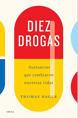 Diez drogas: Sustancias que cambiaron nuestras vidas (Drakontos)