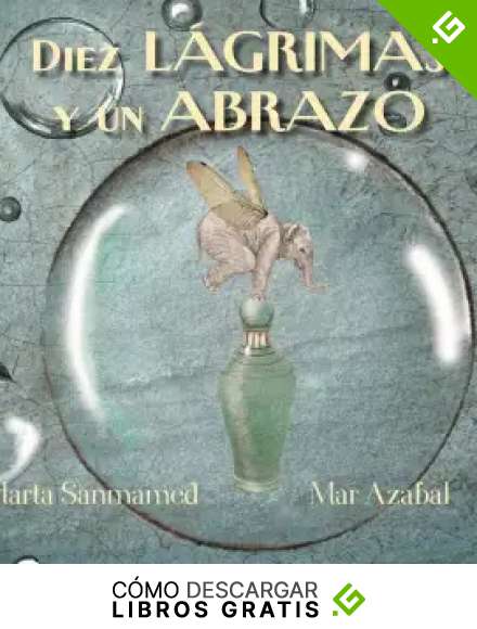 Diez l&aacute;grimas y un abrazo