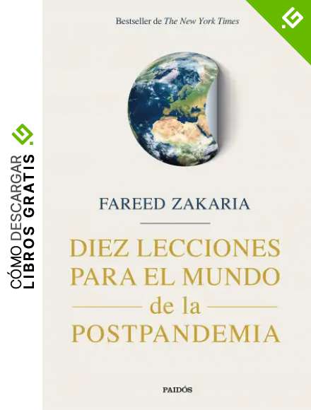 Diez lecciones para el mundo de la postpandemia (Estado y Sociedad)