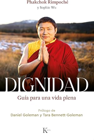Dignidad: Gu&iacute;a para una vida plena (Sabidur&iacute;a perenne)
