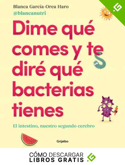 Dime qu&eacute; comes y te dir&eacute; qu&eacute; bacterias tienes