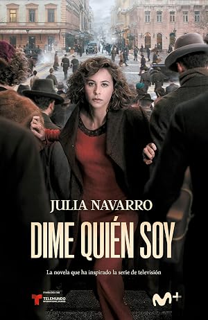 Dime qui&eacute;n soy (Julia Navarro)