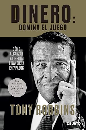 Dinero: domina el juego: C&oacute;mo alcanzar la libertad financiera en 7 pasos (Sin colecci&oacute;n)