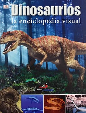Dinosaurios. La enciclopedia visual (Conocimiento y consulta)