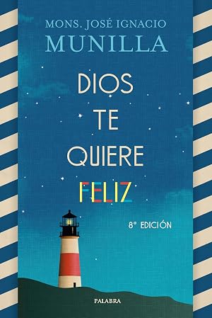 Dios te quiere Feliz (Mundo y cristianismo)