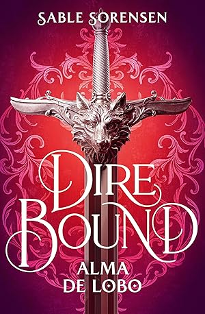 Dire Bound. Alma de lobo
