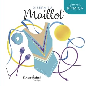 Dise&ntilde;a tu Maillot (Versi&oacute;n Azul): Gimnasia Ritmica