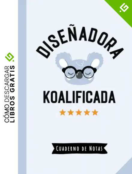 Diseñadora Koalificada: Cuaderno de Notas (A5, rayado) - Regalo original para una Dise&ntilde;adora - Regalos para su cumpleaños o navidad