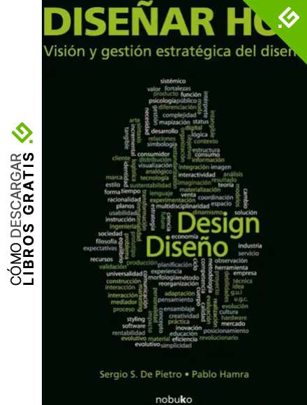 Dise&ntilde;ar hoy. Visi&oacute;n y gesti&oacute;n estrat&eacute;gica del dise&ntilde;o