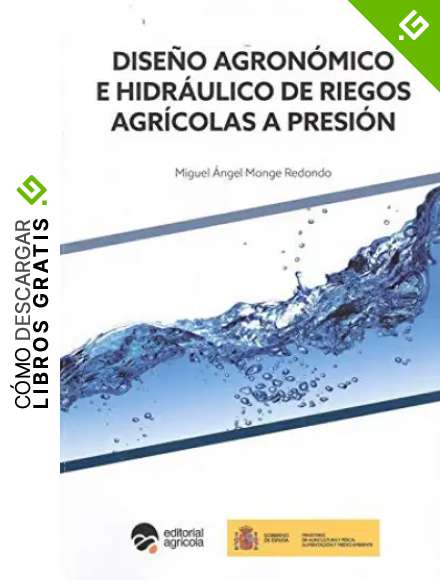 DISE&Ntilde;O AGRONOMICO E HIDRAULICO DE RIEGOS AGRICOLAS A PRESION