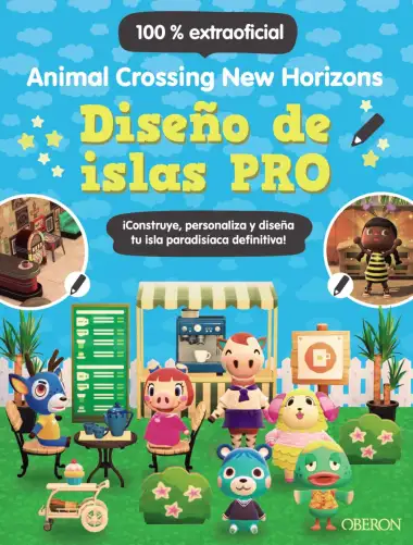 Dise&ntilde;o de islas PRO. Animal Crossing New Horizons (Libros singulares)