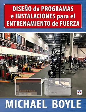 Dise&ntilde;o de programas e instalaciones para el entrenamiento de fuerza