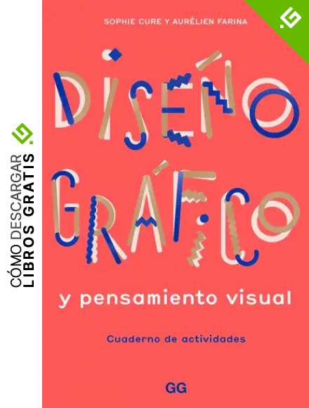 Dise&ntilde;o gr&aacute;fico y pensamiento visual. Cuaderno de actividades