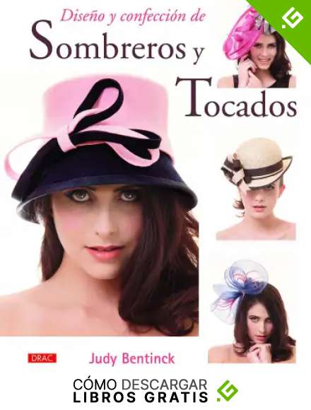 Dise&ntilde;o Y Confecci&oacute;n De Sombreros Y Tocados