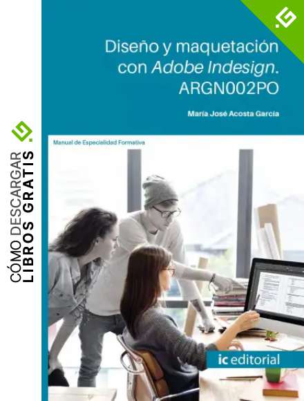 Dise&ntilde;o y maquetaci&oacute;n con Adobe Indesign. ARGN002PO