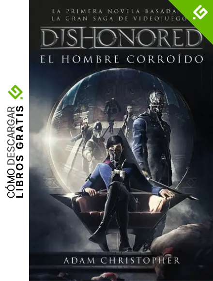 Dishonored. El hombre corro&iacute;do (Minotauro Games)