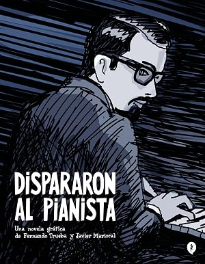 Dispararon al pianista (Salamandra Graphic)