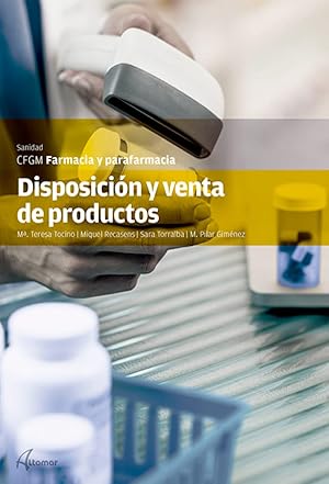 DISPOSICION Y VENTAS DE PRODUCTOS: M. T. Tocino, M. Recasens, S. Torralba, M. P. Gim&eacute;nez (CFGM FARMACIA Y PARAFARMACIA)