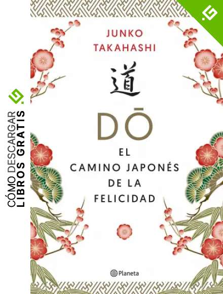 Do. El camino japon&eacute;s de la felicidad (No Ficci&oacute;n)
