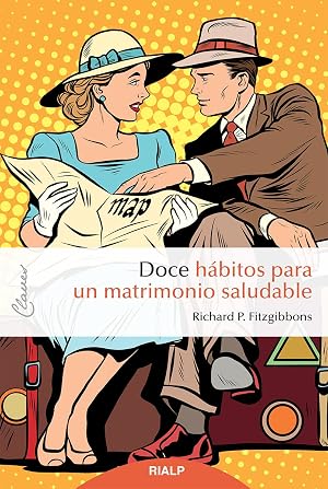 Doce Habitos para un matrimonio saludable: 14 (Claves)