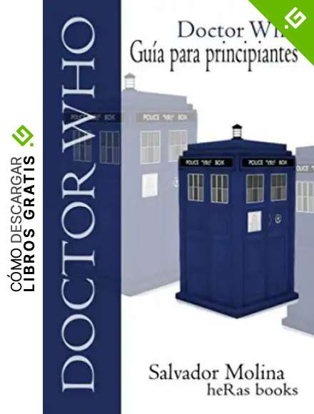 Doctor Who, Gu&iacute;a para principiantes